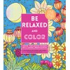 Be Relaxed and Color: Channel Your Anxious Thoughts into a