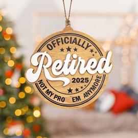 Retirement Gifts for Men and Women – Funny 2025 Retired Ornament, Wooden Retirement Decorations, Unique Gift Idea for Coworker, Boss, Teacher – Retired Gifts for Men