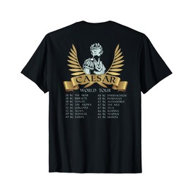 Ancient Rome Gaius Julius Caesar World Tour (on back) T-Shirt