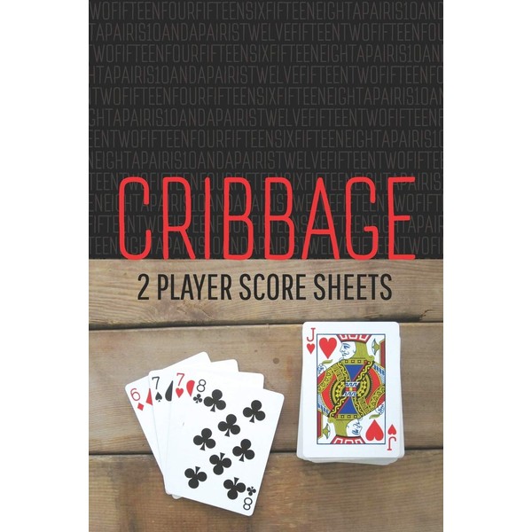 CRIBBAGE Two Player Score Sheets: Keep Score On The Go