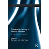 Cooperative Learning in Physical Education: A research based approach (Routledge