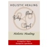HOLISTIC HEALING