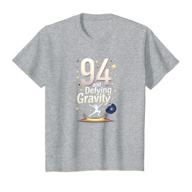 94 and Defying Gravity Birthday Gift for Seniors T-Shirt, Youth, Heather Grey