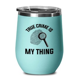 Detective Teal Edition Wine Tumbler 12oz - TRUE crime is - Police Officer Cop Patrol Detective Sheriff Law Enforcement Police Academy Student Police Chief