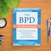 The BPD Guided Journal: Your Space to Release Intense Emotions,