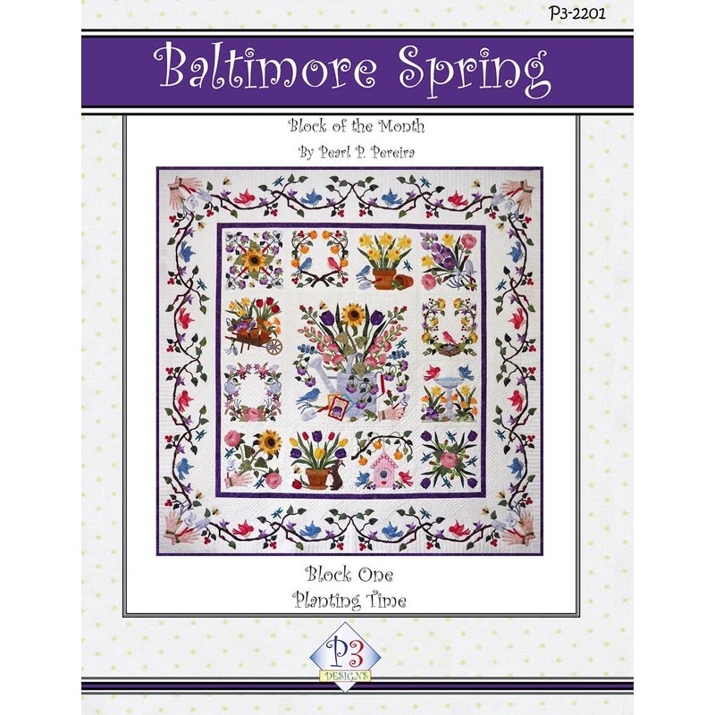 Baltimore Spring Album Applique 13 Quilt Pattern P3 Designs BOM