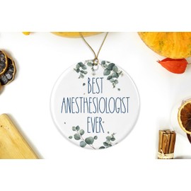 Anesthesiologist Ornament, Best Anesthesiologist Ever Ornament, Best Anesthesiologist Christmas Ornament, Gift for Anesthesiologist, Birthday Gift, Anniversary, Christmas Printed on Both Sides