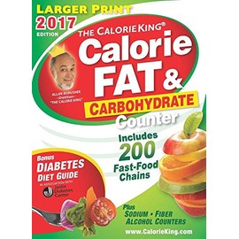 The CalorieKing Calorie, Fat & Carbohydrate Counter 2017: Larger Print Edition