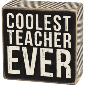 Box Sign, Coolest Teacher