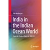 India in the Indian Ocean World: From the Earliest Times