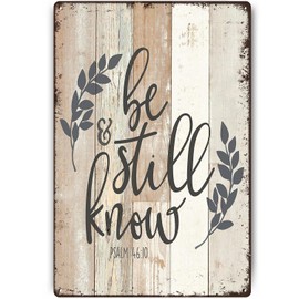Znzd Metal Signs Be Still & Know - Psalm 46:10 Christian Art Bible Verse Wall Art Decor Religious Scripture Quotes Wall Tin Signs for Garden Kitchen Cafe Bar Pub Beer Club Wall Home Decor 12x8 Inch