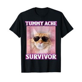 Tummy Ache Survivor Cat Meme Funny Memes Internet Memes GenZ T-Shirt