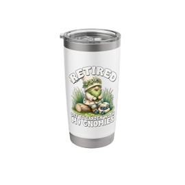 Funny Retirement Sayings For Gardener Lawn Care Garden Gnome Stainless Steel Insulated Tumbler