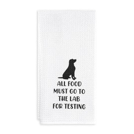 Mabor All Food Must Go to The Lab for Testing Dog Kitchen Towels, Dish Cloth Sack Hand Towel for Kitchen Decor, 23.6x15.7 Inches Dish Towels Dishcloths Labrador Retriever Lovers Gifts
