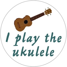 Kiwi Gifts I Play The Ukulele - Music Instrument - 3 Inch Circle Sticker 3" x 3"