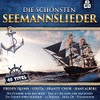 Die schönsten Seemannslieder ; 40 Titel; 2 CD