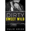 Dirty Sweet Wild: 2