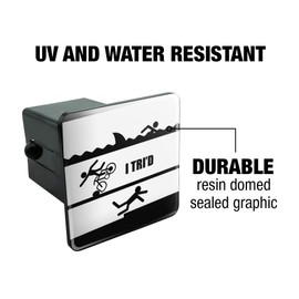 Graphics and More I Tri'd Triathlon Triathlete Swim Bike Run Tried Funny Tow Trailer Hitch Cover Plug Insert 2"