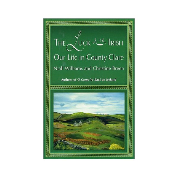 The Luck of the Irish: Our Life in County Clare