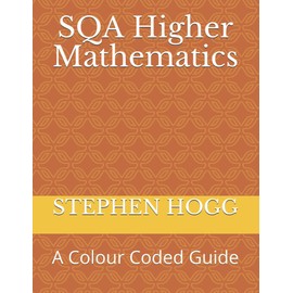 SQA Higher Mathematics: A Colour Coded Guide