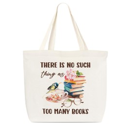 Canvas Tote Bag, Book Tote Bag, Book Lover Gift, There Is No Such Too Many Books Tote, Library Tote Bag, Reusable Grocery Shopping Bag, Library Shoulder Bag For Reader Women Friend Bookworm A(13)