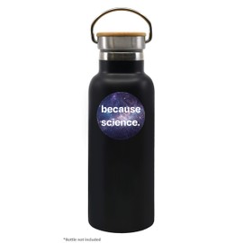 Empirically Made Because Science Premium Vinyl Sticker - Circular, 2" x 2" - Great for Indoor & Outdoor Application - Tumblers, Notebooks, Phone Cases & More - Durable & Weather Resistant