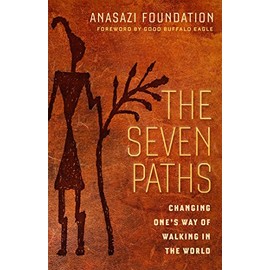 The Seven Paths: Changing One's Way of Walking in the World