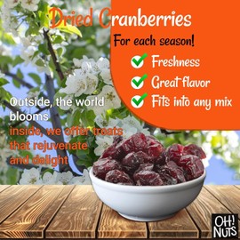 Dried Cranberries | 1lb Bulk Bag for Snacking, Baking & Salads | Low Sodium, High Fiber, Low Cholesterol, Dairy Free, High Antioxidants, Low Fat Dehydrated Cranberry Fruit by Oh Nuts