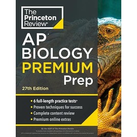 Princeton Review AP Biology Premium Prep, 27th Edition: 6 Practice Tests + Digital Practice Online + Content Review (College Test Preparation)