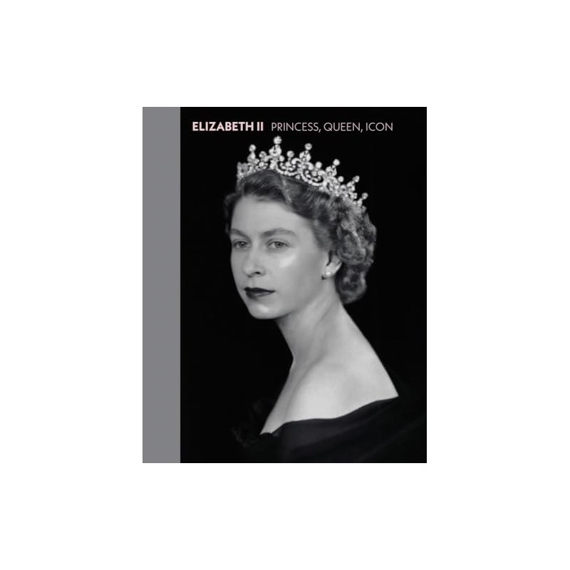 Elizabeth II: Princess, Queen, Icon