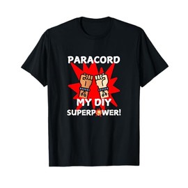 Funny Paracord Super Fun Camping Survival Cord Hiking T-Shirt