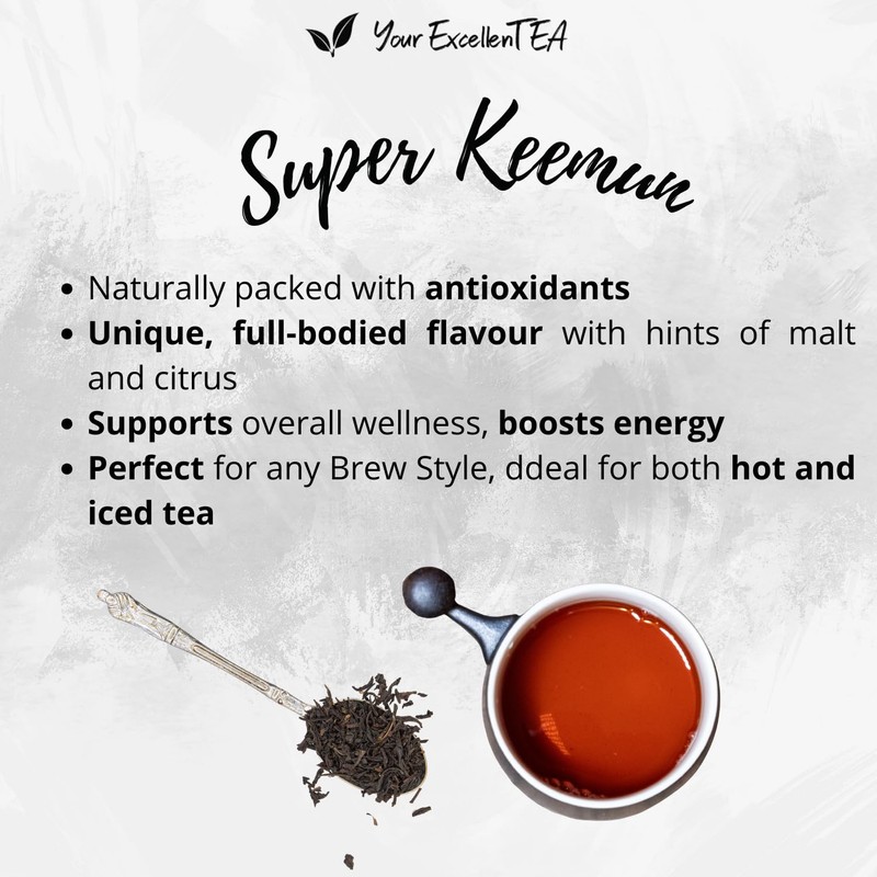 Your ExcellenTEA - Super Keemun China Loose Leaf Black Tea