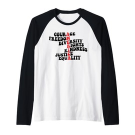 Courage Freedom Diversity Rights Kindness Justice Equality Raglan Baseball Tee