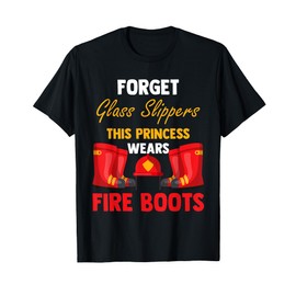 Firewomen Heroes Female Firefighter Women Fire Boots T-Shirt