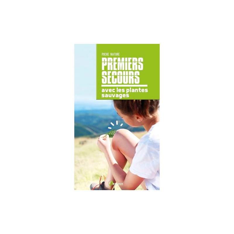 Premiers secours avec les plantes sauvages