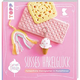 Cotton Candy - Süßes Häkelglück: Farbenfrohe Kleinigkeiten in Pastelltönen