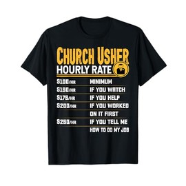 Church Usher Hourly Rate Funny Christian Church Usher Deacon T-Shirt