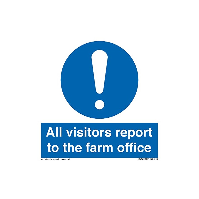 All visitors report to the farm office Sign - 100x100mm