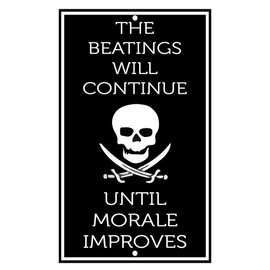 Fastasticdeals The Beatings Will Continue Until Morale Improves Novelty Funny Metal Sign 8 X 12