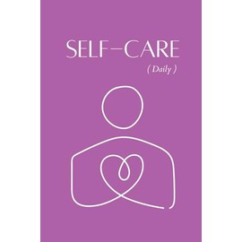 SELF-CARE DAILY: Checklist - Workout, hours of sleep, water balance, main goal, meal plan, activities and notes.