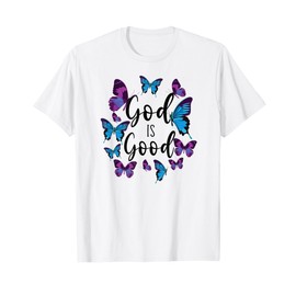 Inspirational Scripture Verse God Faith HD0 Christian Bible Verse Quote Butterfly God Is Good T-Shirt