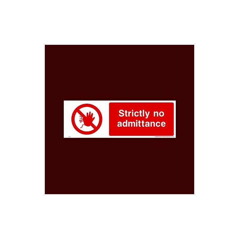 Strictly No Admittance Plastic Sign with 4 Pre-Drilled Holes (S35)