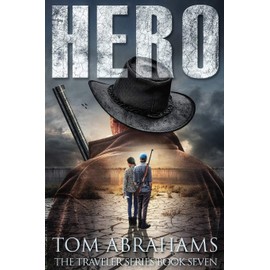 Hero: A Post Apocalyptic/Dystopian Adventure: 7