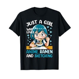 Just A Girl Who Loves Anime Ramen And Sketching Japan Anime T-Shirt
