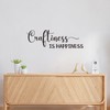 Craftiness is Happiness Vinyl Wall Decal Funny Quotes Home Mural