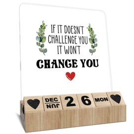 Inspirational Gifts for Women, Wooden Block Calendar for Desk, Motivational Gifts for Coworker, Positive Affirmations Desk Sign, If It Doesn't Challenge You It Won't Change You Acrylic Plaque
