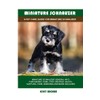 Miniature Schnauzer: A Pet Care Guide for Miniature Schnauzer