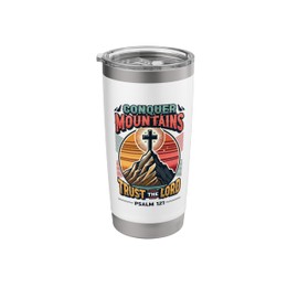 Conquer Mountains Trust The Lord Hiking Religious Hiker Stainless Steel Insulated Tumbler
