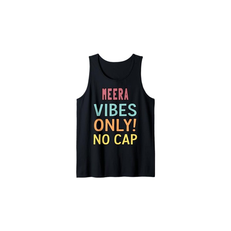 MEERA Vibes Only! No Cap Custom Women Girls Funny Tank