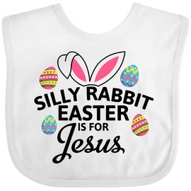 inktastic Silly Rabbit Easter Is for Jesus with Bunny Head and Easter Eggs Baby Bib White 2908c